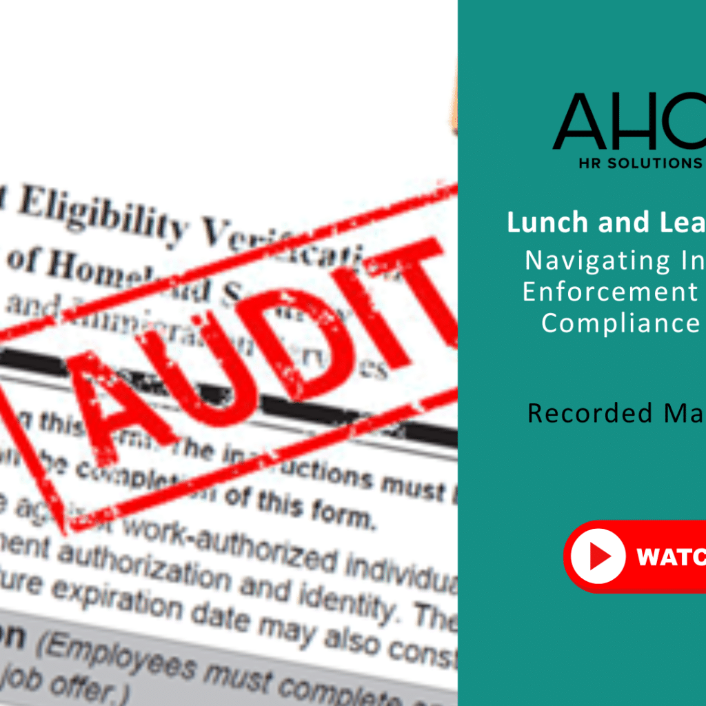 In case you missed it, catch up now as our experts break down the complexities of I-9 audits with practical, in-depth guidance.